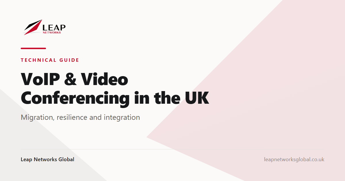 VoIP and Video Conferencing Solutions in the UK: Migration, Resilience and Integration
